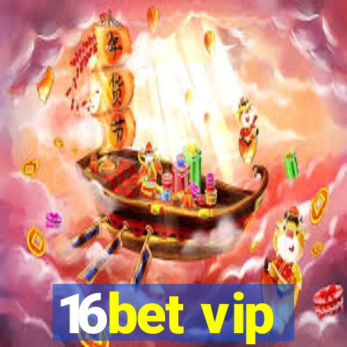 16bet vip
